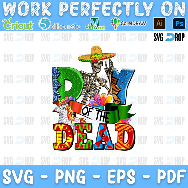 Day of the Dead lettering in colorful patterned letters with a skeleton in a sombrero, a green banner and flowers. Sublimation PNG