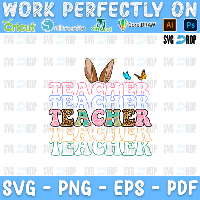 Stacked Teacher lettering in pastel letters with bunny ears and butterflies. Sublimation PNG