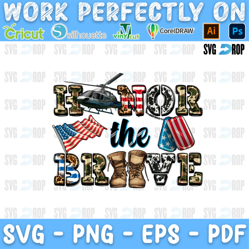 Honor the Brave lettering in camo, flag and police letters with a helicopter, an American flag, dog tags and combat boots. Sublimation PNG