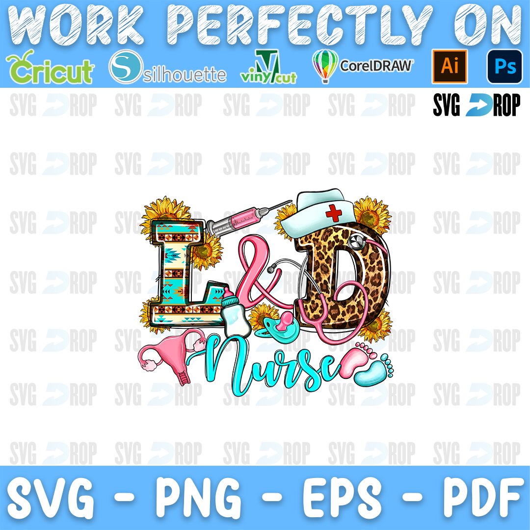 L&D Nurse lettering in serape, leopard and turquoise letters with turquoise script, a uterus, baby feet and sunflowers. Sublimation PNG