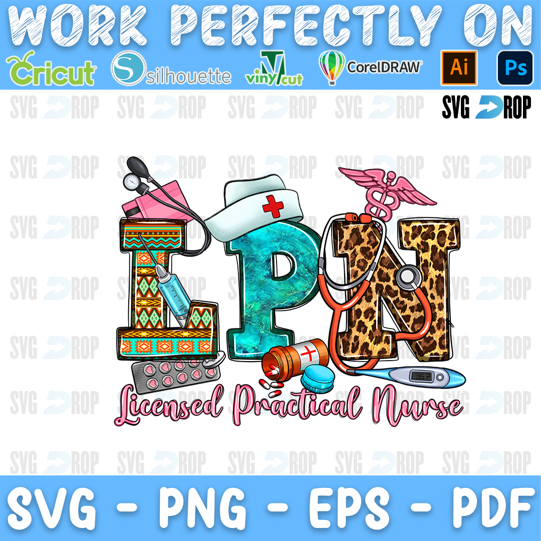 LPN Licensed Practical Nurse lettering in serape, turquoise and leopard letters with pink script, a nurse cap and nursing tools. Sublimation PNG