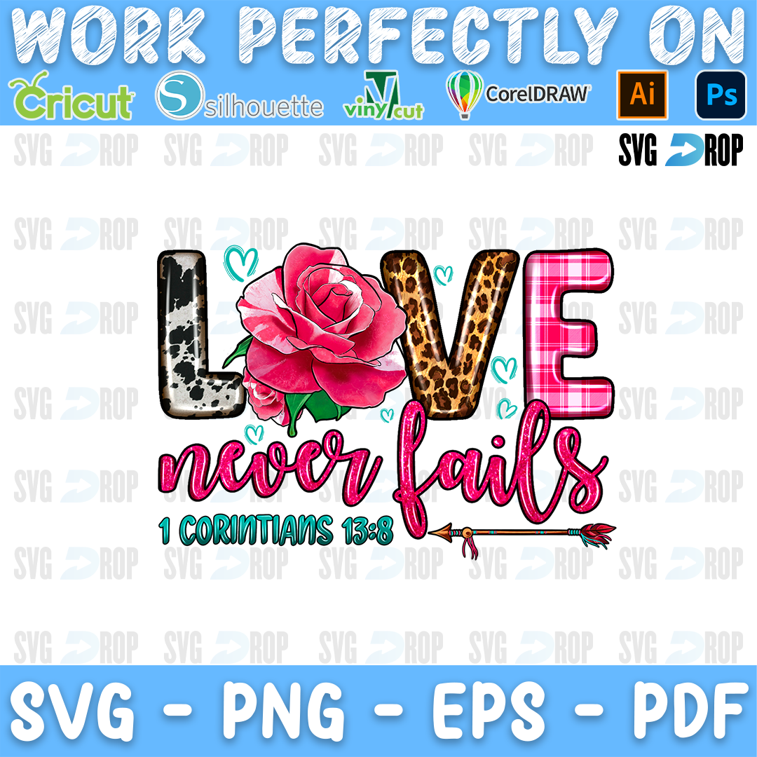Love Never Fails lettering in cowhide, leopard and pink plaid letters with pink script, a pink rose and 1 Corinthians 13:8. Sublimation PNG