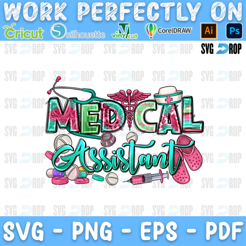 Medical Assistant lettering in turquoise and serape letters with turquoise script, a stethoscope, a caduceus and medical tools. Sublimation PNG