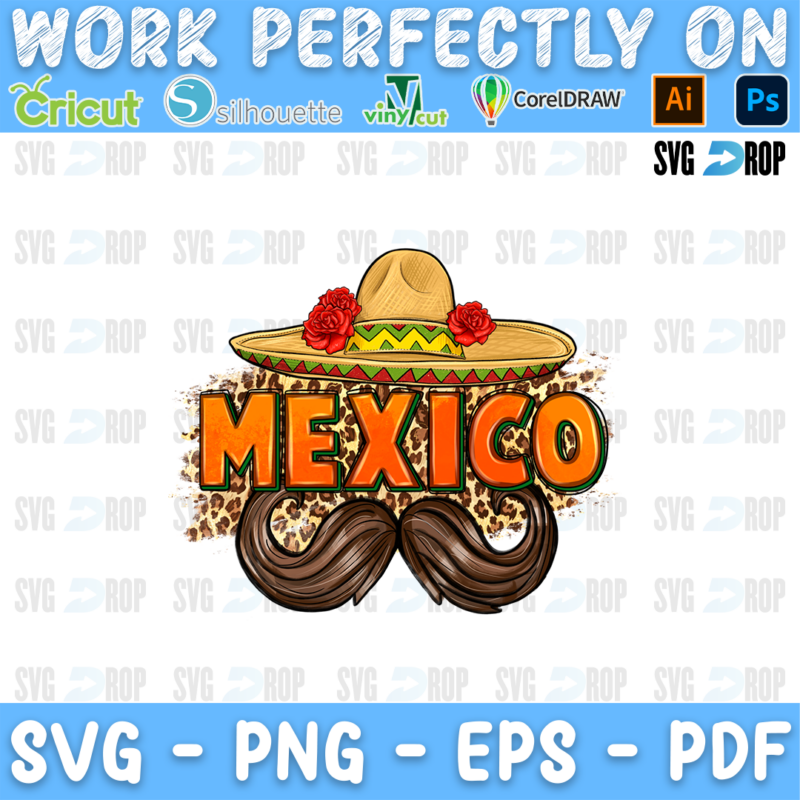 A Mexico lettering design: orange Mexico letters under a sombrero decorated with red roses, a large brown mustache and a leopard. Sublimation PNG