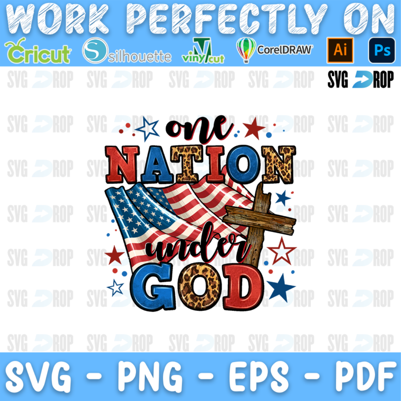 One Nation Under God lettering in red script, blue and flag letters with an American flag, a wooden cross and stars. Sublimation PNG