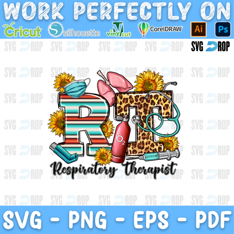 RT Respiratory Therapist lettering in serape and leopard letters and black script with lungs, an oxygen tank and sunflowers. Sublimation PNG