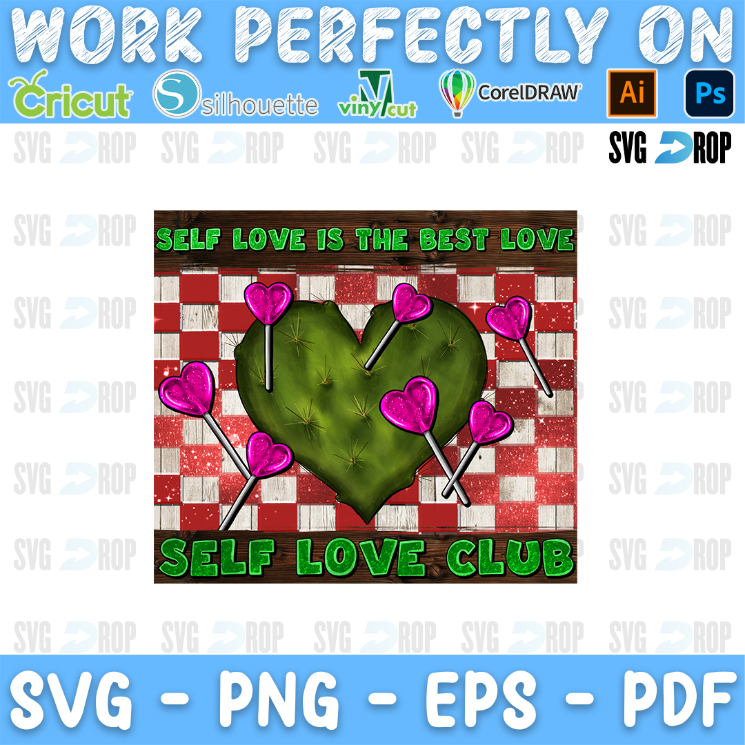Self Love is the Best Love lettering with a cactus heart and heart lollipops on a red checkered background and Self Love Club. Sublimation PNG