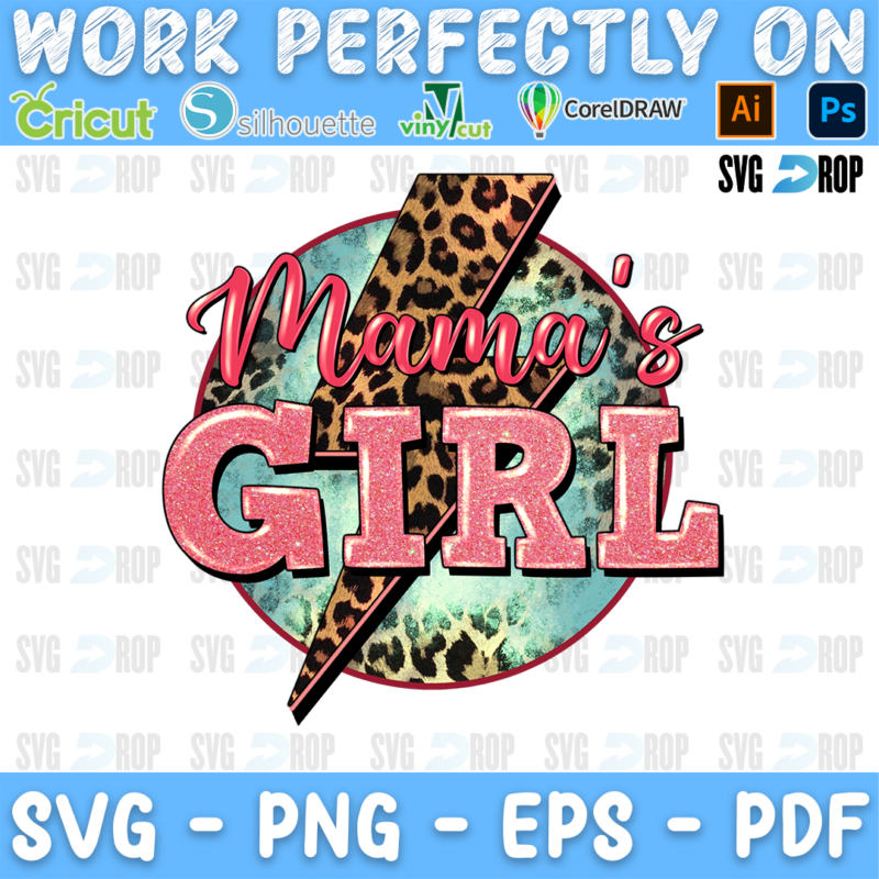 Mama's Girl lettering in pink script and pink glitter letters with a leopard lightning bolt on a turquoise and leopard circle. Sublimation PNG