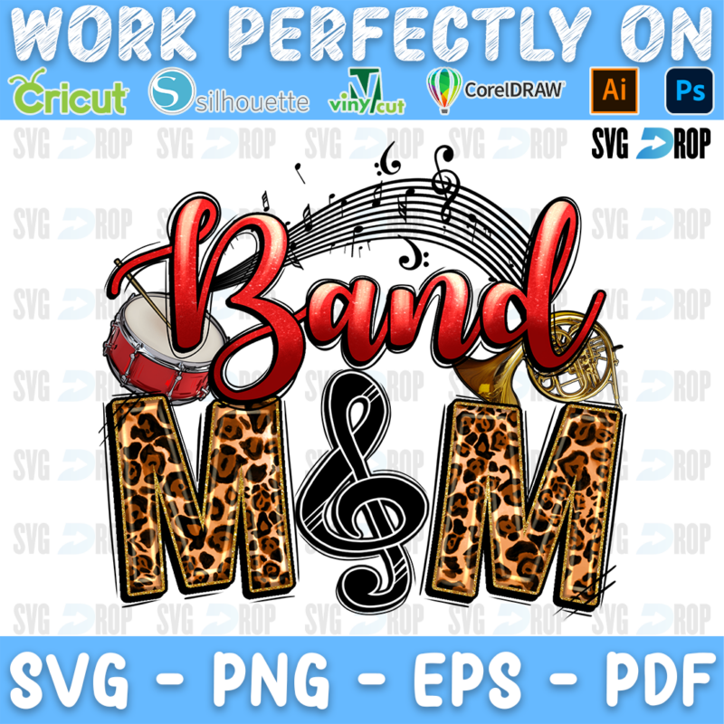 Band Mom lettering in red script and leopard letters with a treble clef, a drum, a horn and music notes. Sublimation PNG