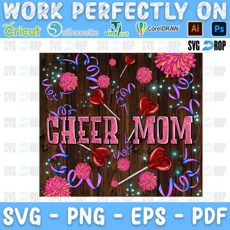 Cheer Mom lettering in pink letters on dark wood with pom poms, heart lollipops and streamers. Sublimation PNG