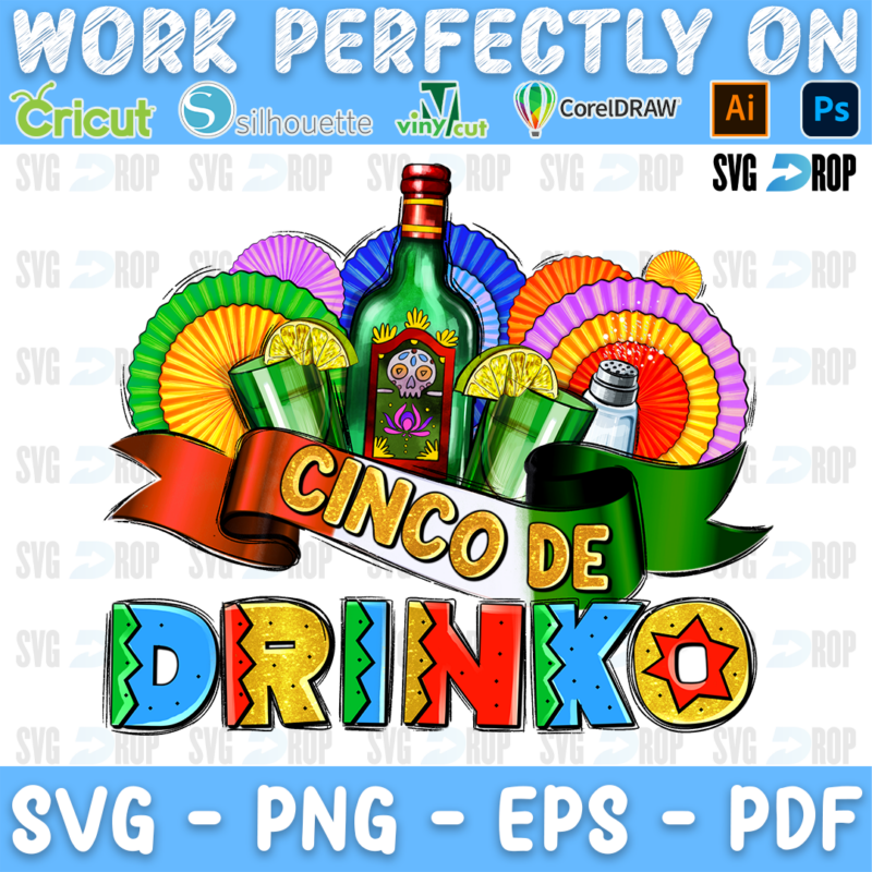 A Cinco de Mayo drinking design: tequila and beer bottles with limes over colorful paper fans, a banner reading Cinco de, and Drinko. Sublimation PNG