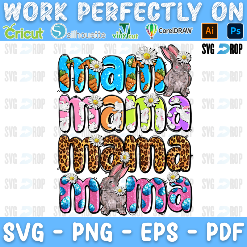 Stacked Mama lettering in pastel, leopard and floral letters with bunnies and daisies. Sublimation PNG