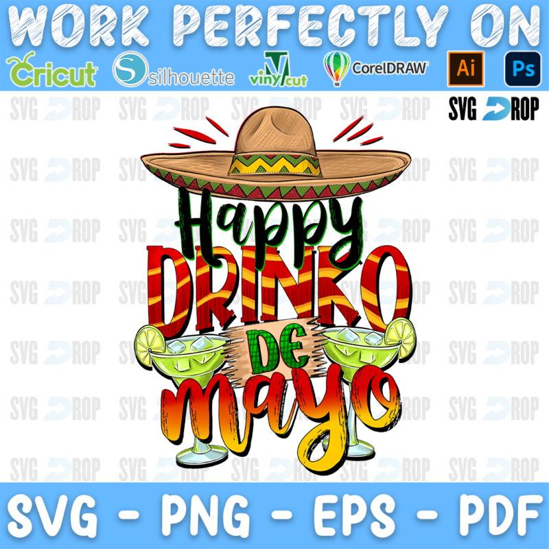 Happy Drinko de Mayo lettering in green script and red, green letters with a sombrero and margaritas. Sublimation PNG
