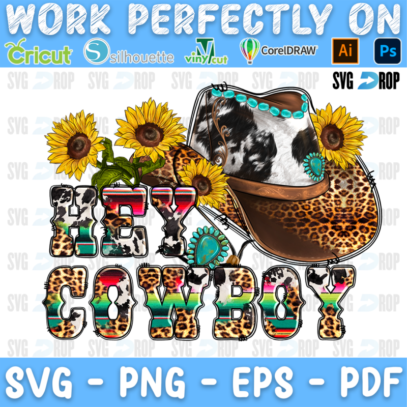 Hey Cowboy lettering in leopard, cowhide and serape letters under a leopard cowboy hat with sunflowers and turquoise. Sublimation PNG