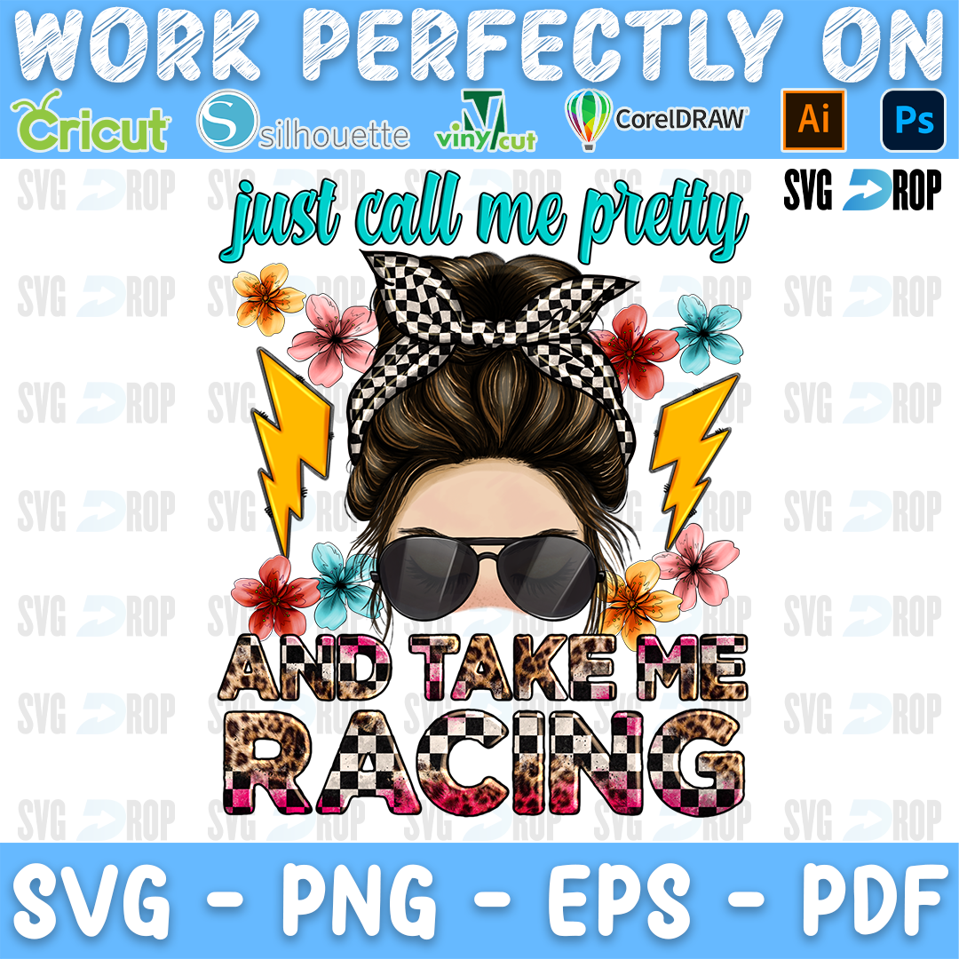Just Call Me Pretty and Take Me Racing lettering in turquoise script and leopard, checkered letters with a messy bun girl. Sublimation PNG