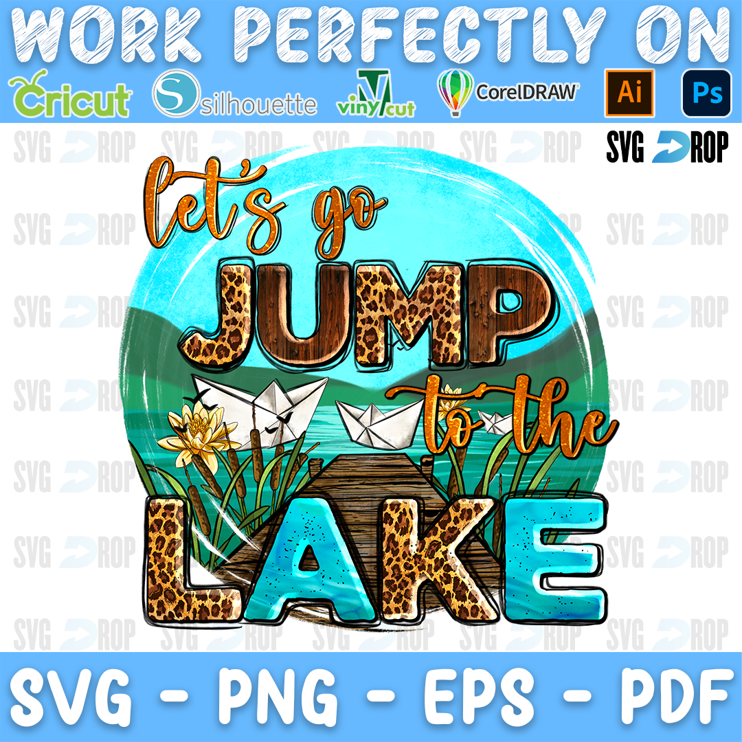 Lets Go Jump In The Lake PNG