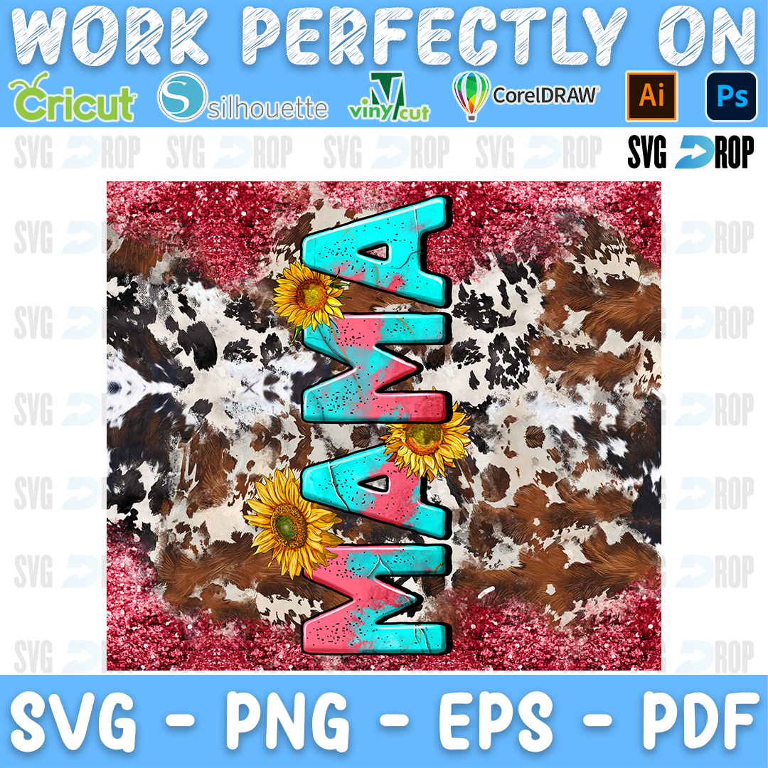 Mama lettering in vertical turquoise and pink letters on cowhide and pink glitter with sunflowers. Sublimation PNG