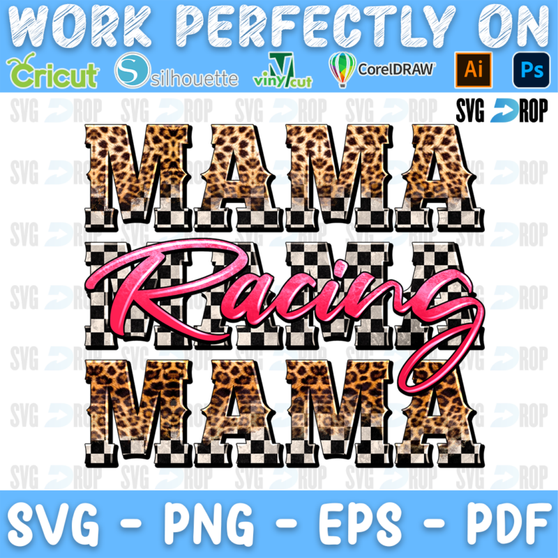 Stacked Mama lettering in leopard and checkered letters with pink Racing script. Sublimation PNG