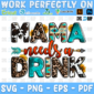 Mama Needs A Drink PNG