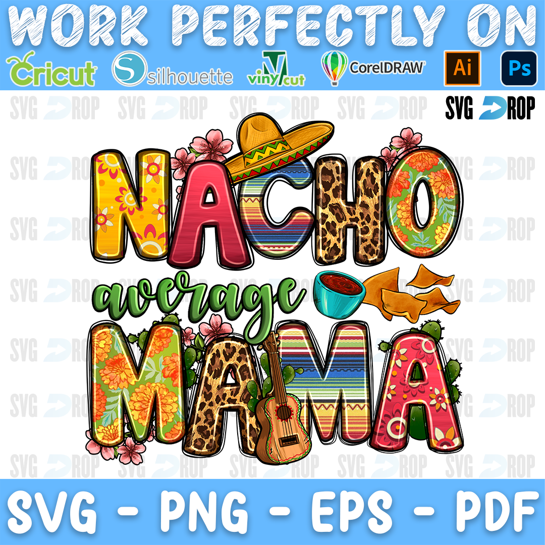 Nacho Average Mama PNG