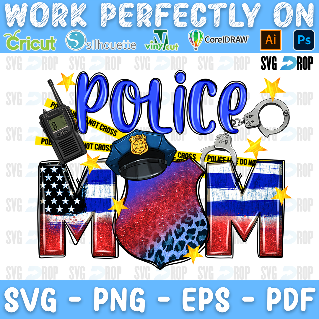 A police mom design: Police in blue script and Mom in American flag and blue glitter letters, with a radio, handcuffs, a police cap. Sublimation PNG