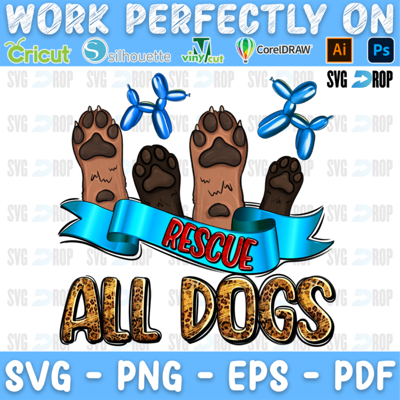Rescue All Dogs lettering in leopard letters on a blue banner with dog paws and balloon dogs. Sublimation PNG