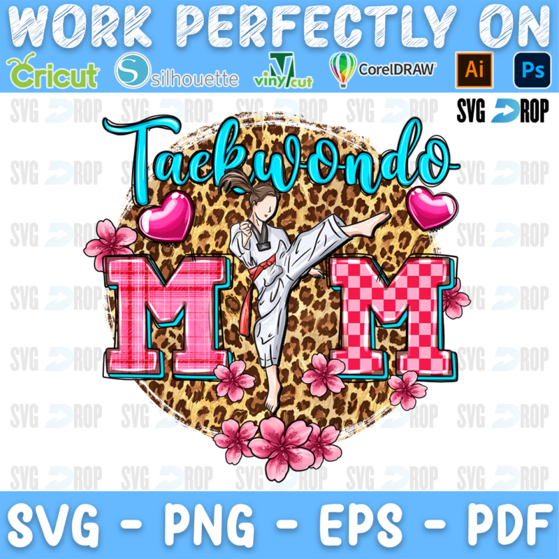Taekwondo Mom lettering in turquoise script and pink checkered letters with a kicking girl and pink flowers on leopard. Sublimation PNG