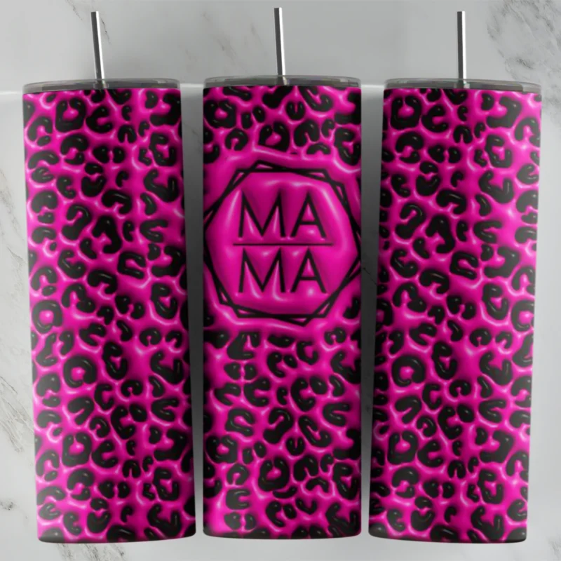 A full 20 oz skinny tumbler wrap in puffy 3D inflated style: a hot pink leopard print with Mama lettering pressed into a raised. Sublimation design
